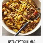 Instant Pot Chili Mac