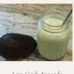 Low Carb Avocado Smoothie