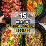 15+ Healthy Slow Cooker Recipes for Easy & Nutritious Weeknight Meals