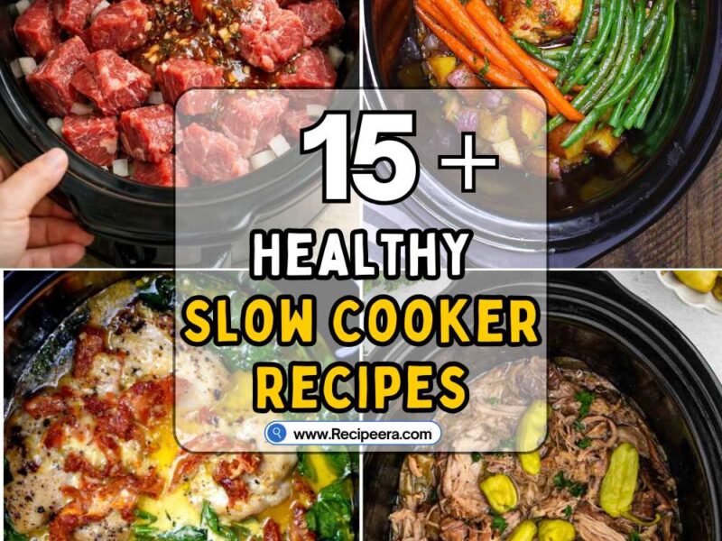 15+ Healthy Slow Cooker Recipes for Easy & Nutritious Weeknight Meals